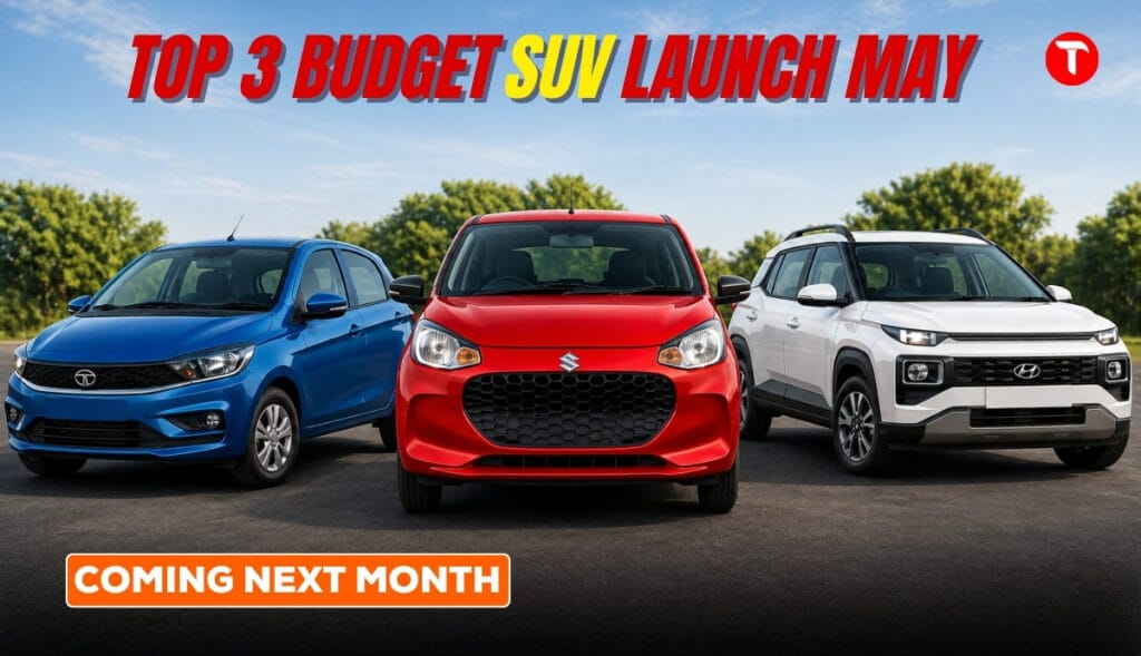 Budget Cars Top 3 Coming Soon May 2026: Coming Next Month, Price & Specs Revealed