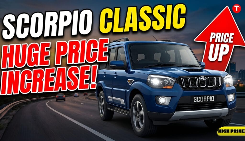 Mahindra Scorpio Classic Price Change Issue: price of some of its variants will increase 2026
