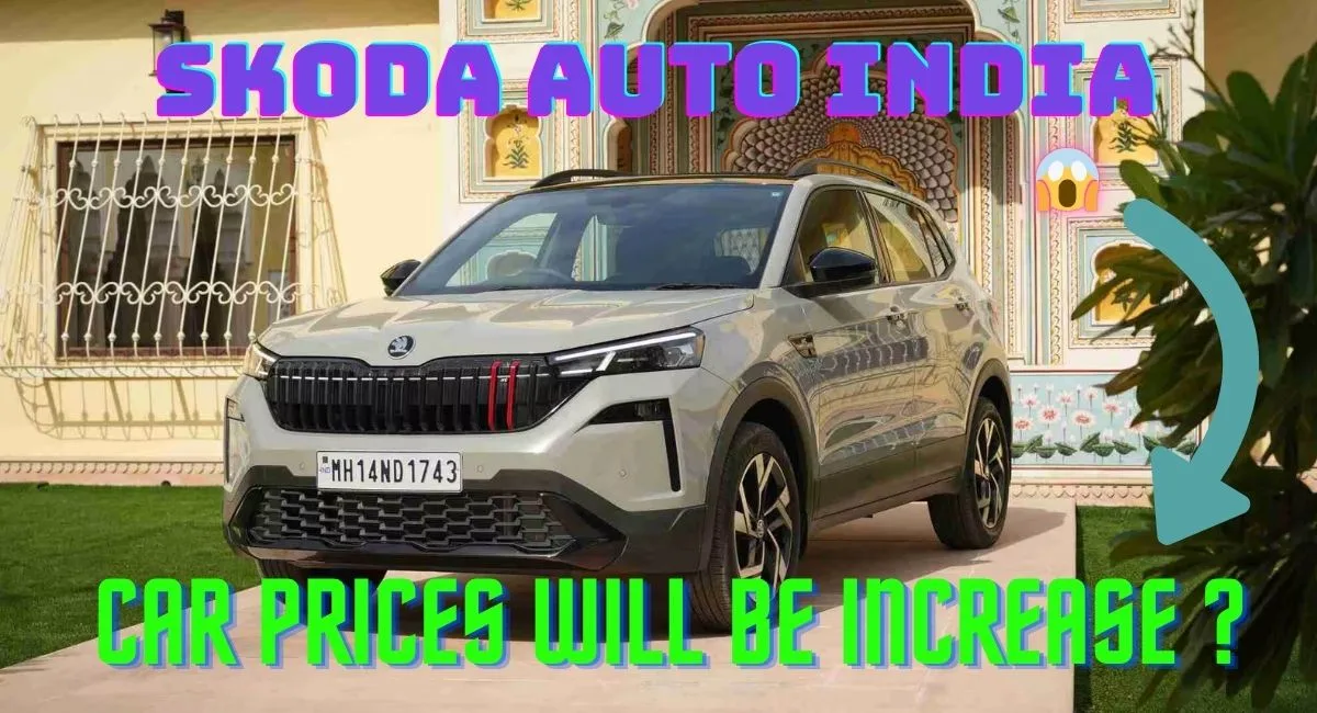Skoda Auto India Price 2026: Skoda cars Some variants will increase prices
