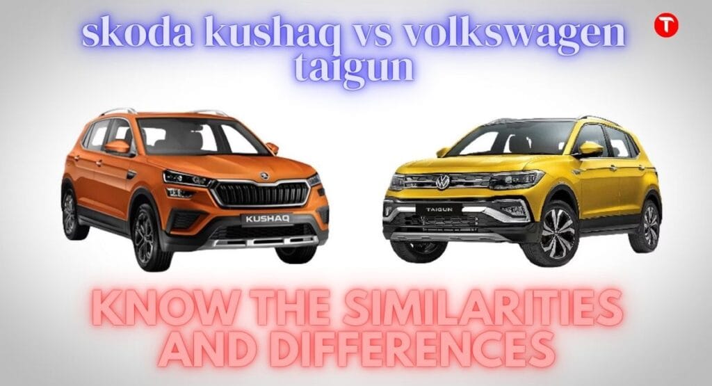 Skoda Kushaq Vs Volkswagen Taigun 2026: Similarities and Differences, Get the Details
