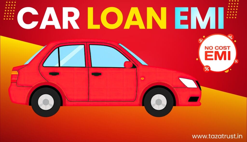 Taza Trust Car Loan EMI Calculator