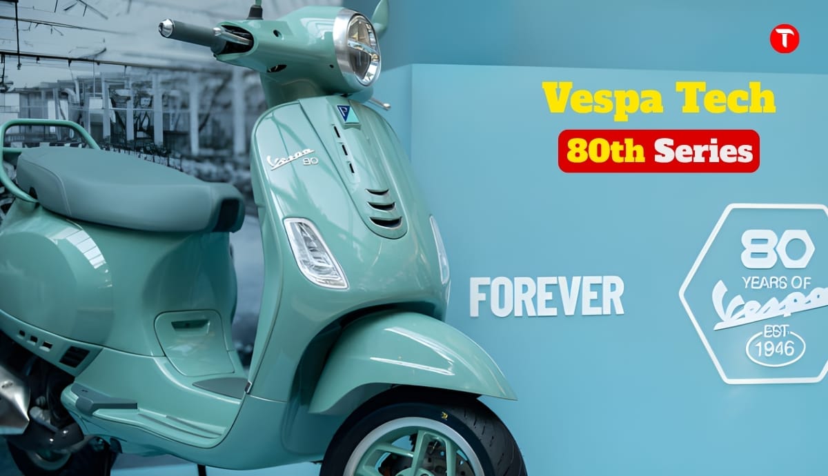 Vespa Tech Launch 80th Edition: Celebrates Completion of 80 Years, premium Design