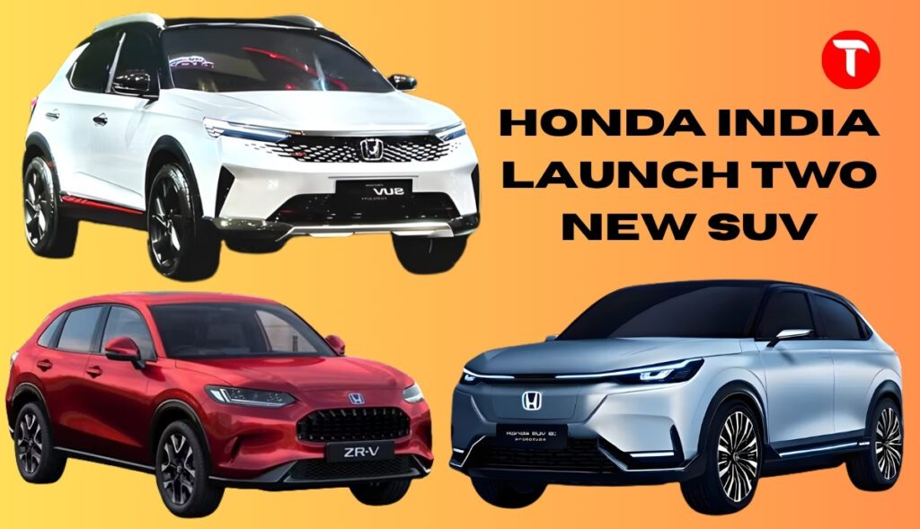 Honda India Launch Two New SUV: Best and Most Powerful Car of 2028