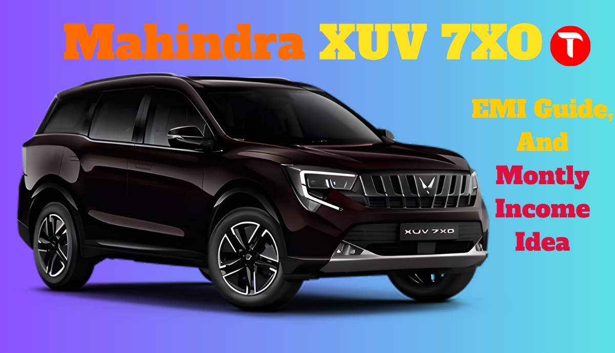 Mahindra XUV 7XO: Pay Monthly (EMI), Its Price, and the Required Monthly Income Know